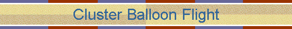 Cluster Balloon Flight